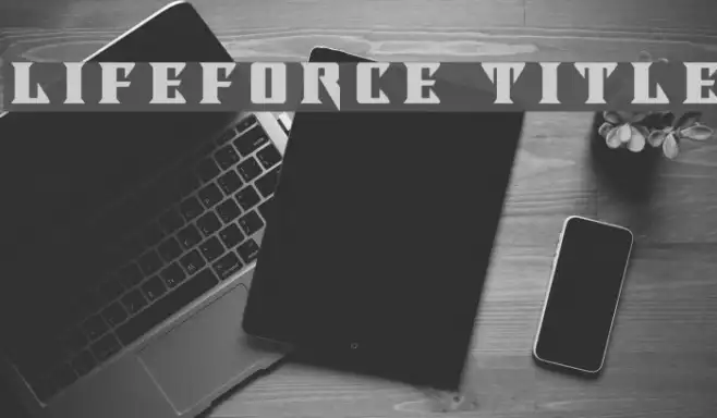 Lifeforce Title Example 3