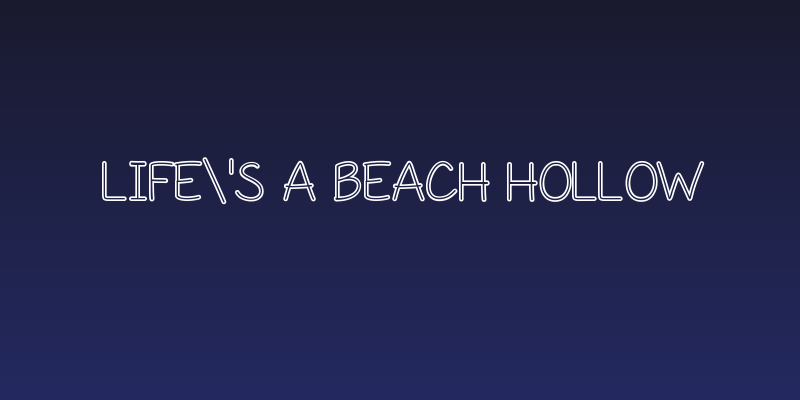 Life's A Beach Hollow Social Header
