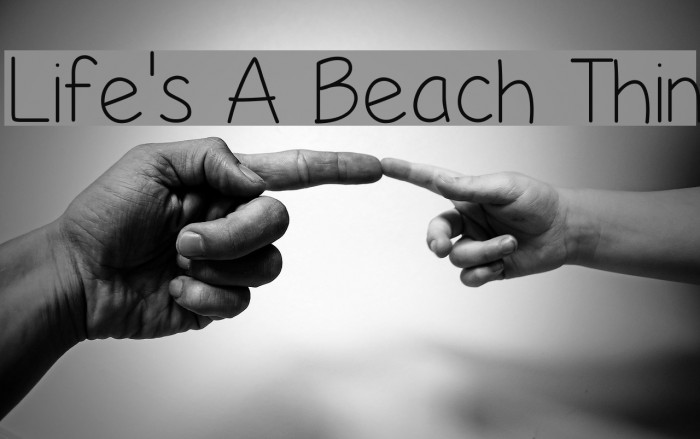 Life's A Beach Thin Font examples