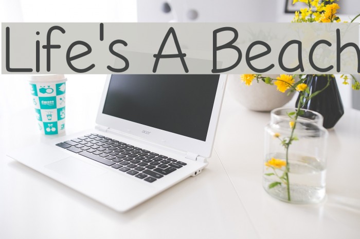 Life's A Beach Font examples