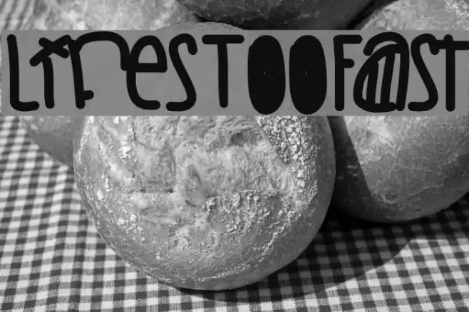 LifesTooFast Font examples