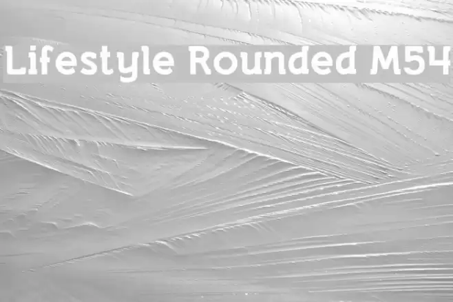 Lifestyle Rounded M54 Font examples