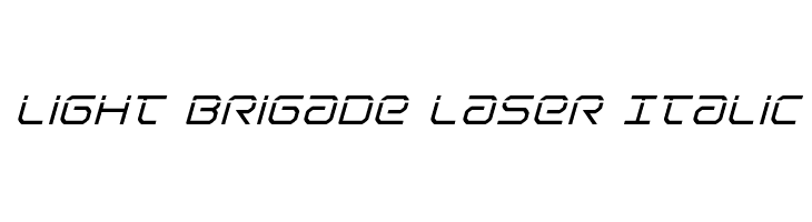Light Brigade Laser Italic Font