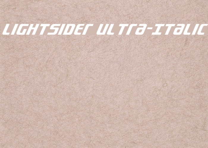 Lightsider Ultra-Italic Font examples