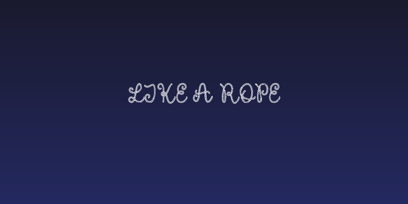 Like A Rope Social Header