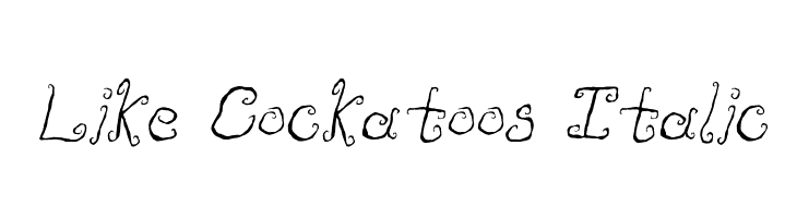 Like Cockatoos Italic Fonte