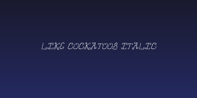 Like Cockatoos Italic Social Header