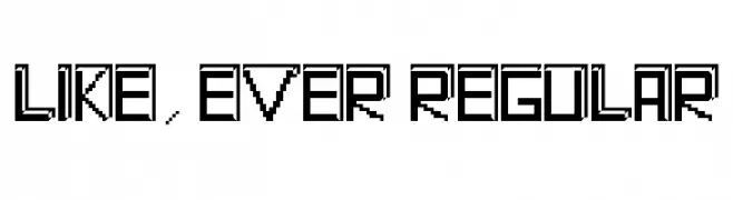 Like, Ever Regular  Frei Schriftart Herunterladen
