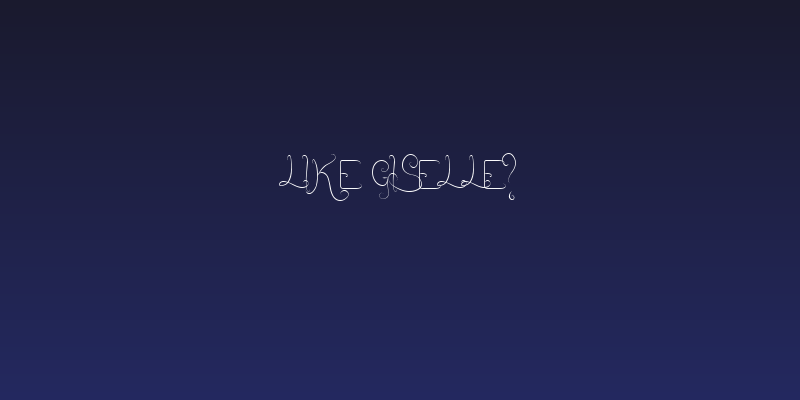 Like Giselle? Social Header
