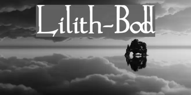 Lilith-Bold Fonte examples