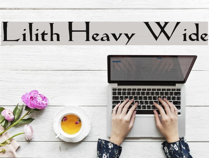 Lilith Heavy Wide Font examples