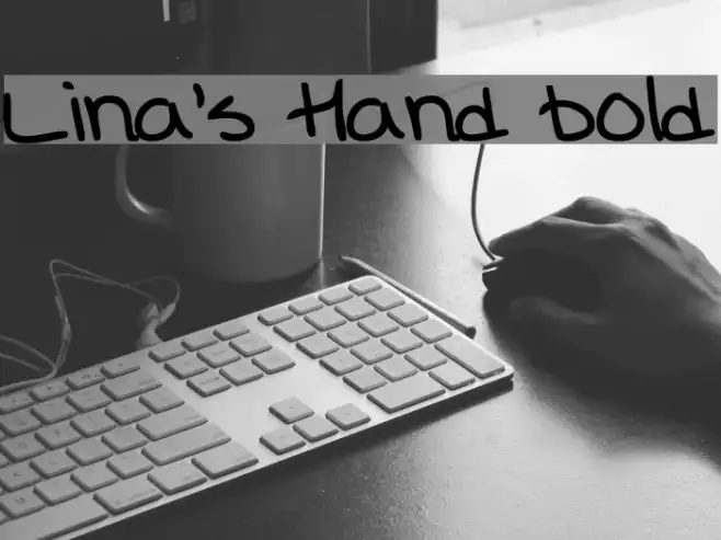 Lina's Hand bold Example 1