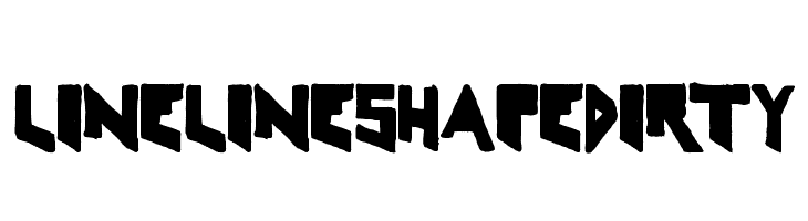 LineLineShapeDirty  Скачать бесплатные шрифты
