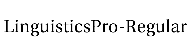 LinguisticsPro-Regular Font