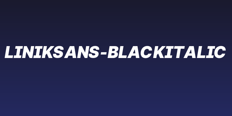 LinikSans-BlackItalic Social Header
