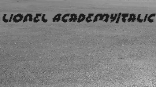 Lionel AcademyItalic Example 2