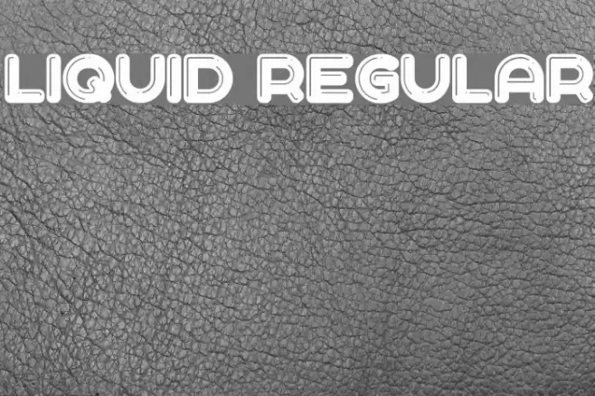 Liquid Regular Font examples