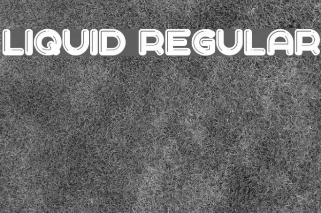 Liquid Regular Font examples