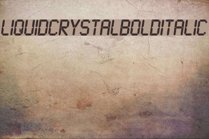 LiquidCrystal-BoldItalic Font examples