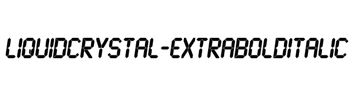 LiquidCrystal-ExtraBoldItalic Font