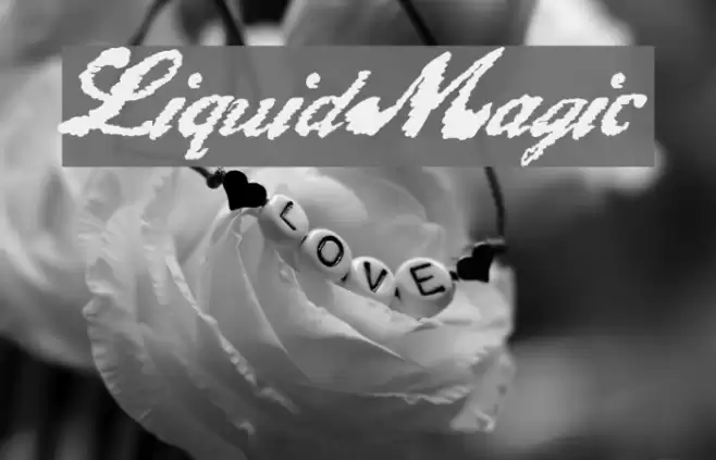 LiquidMagic Font examples