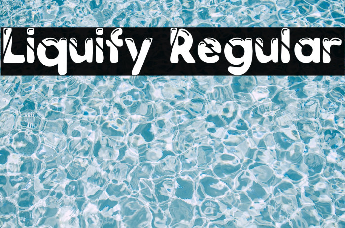 Liquify Regular Font examples