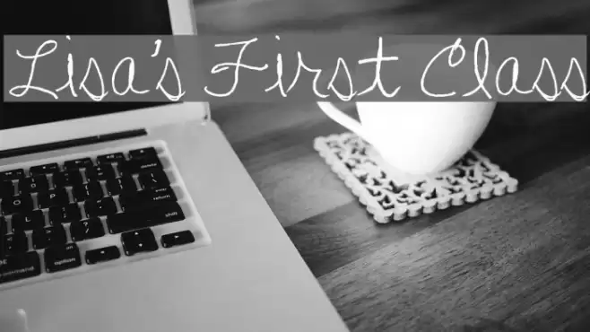 Lisa's First Class Font examples