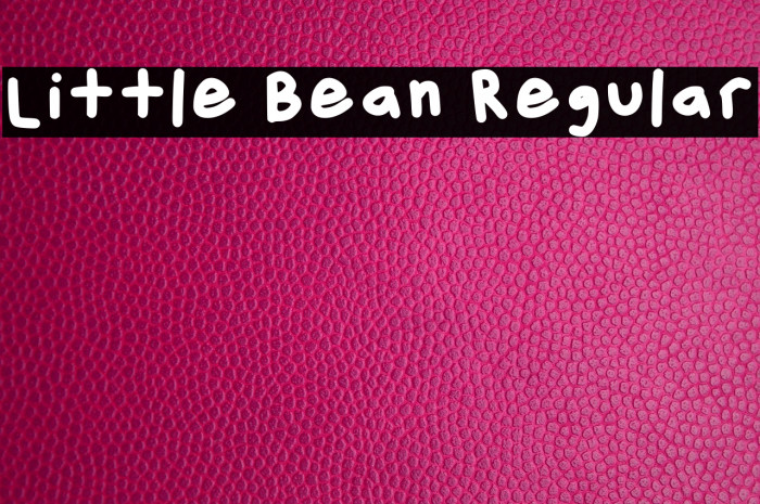 Little Bean Regular خط examples