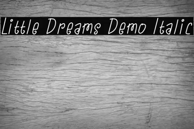 Little Dreams Demo Italic Font examples