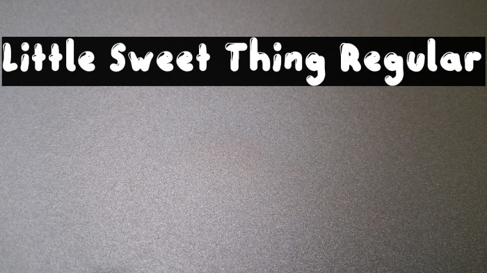 Little Sweet Thing Regular Example 2