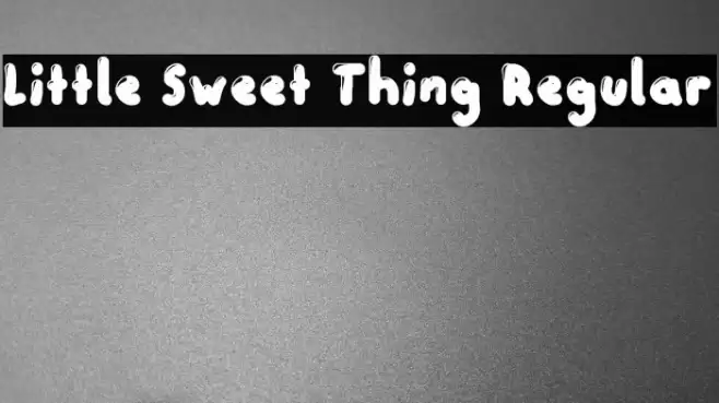 Little Sweet Thing Regular Font examples