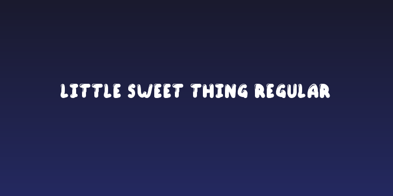 Little Sweet Thing Regular Social Header