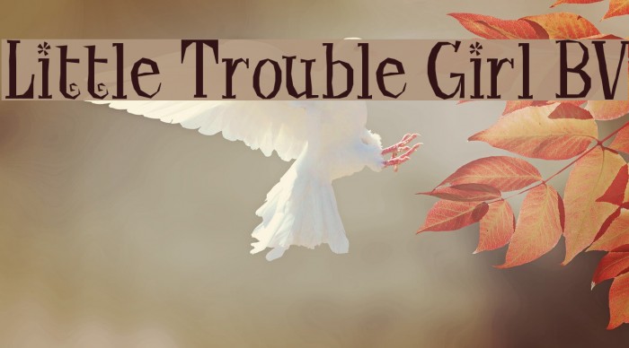 Little Trouble Girl BV Font examples
