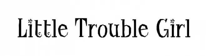 Little Trouble Girl  Descarca Fonturi Gratis