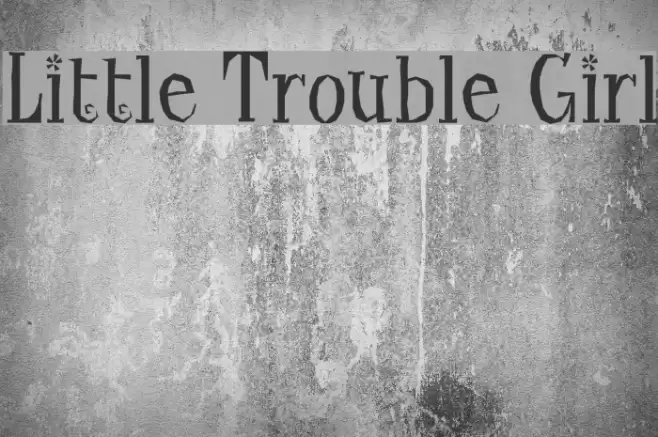 Little Trouble Girl Font examples