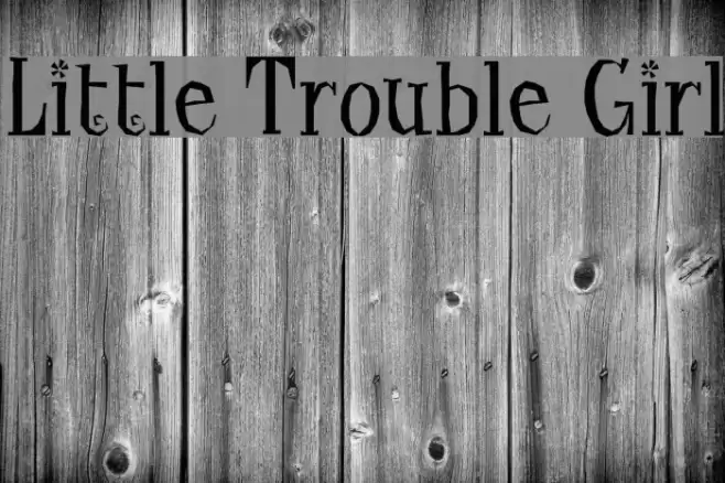 Little Trouble Girl Font examples