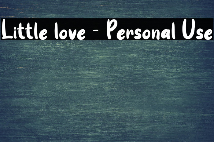 Little love - Personal Use Example 1