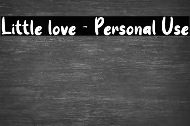 Little love - Personal Use Font examples