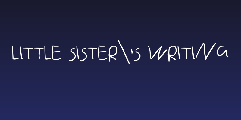 Little sister's writing Social Header