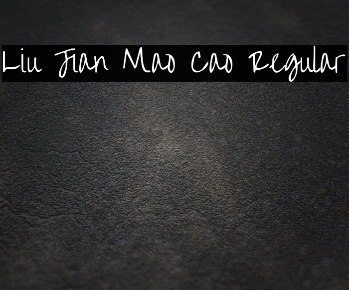 Liu Jian Mao Cao Regular Font examples