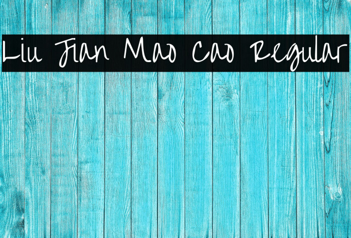 Liu Jian Mao Cao Regular Font examples