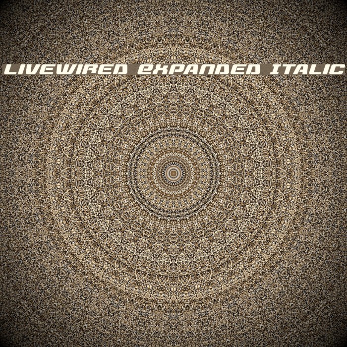 Livewired Expanded Italic Font examples