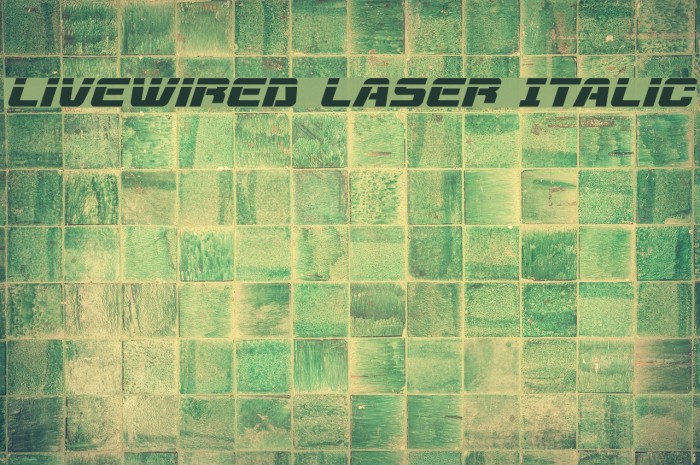 Livewired Laser Italic Example 3