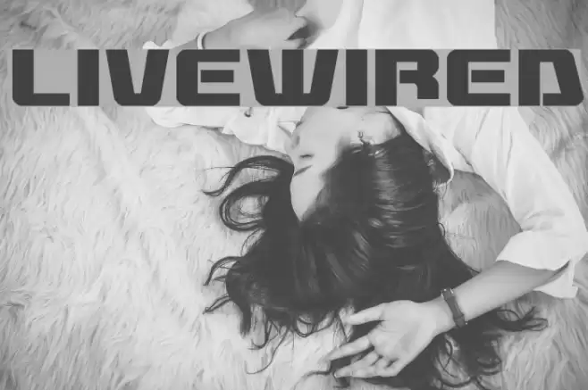 Livewired Font examples