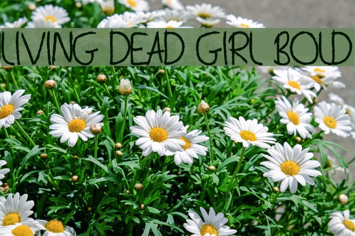 Living Dead Girl Bold Example 1