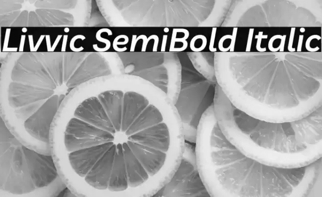 Livvic SemiBold Italic Font examples