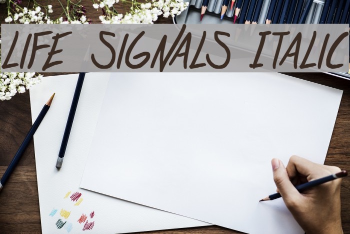 life signals Italic Font examples