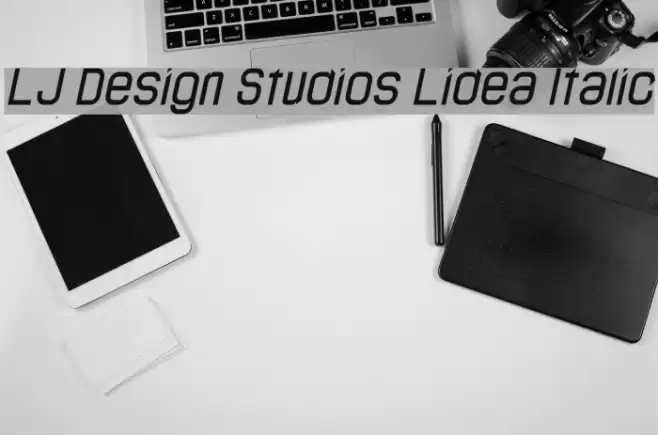 LJ Design Studios Lidea Italic Schriftart examples