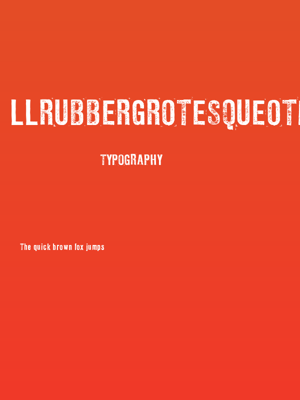 LLRubberGrotesqueOTF Poster