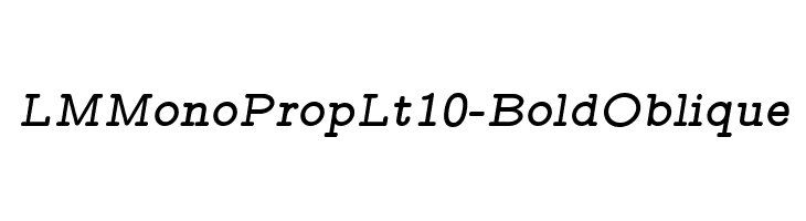 LMMonoPropLt10-BoldOblique Font